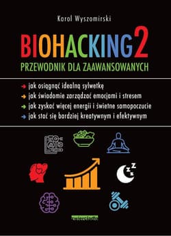 Biohacking 2 Przewodnik dla zaawansowanych